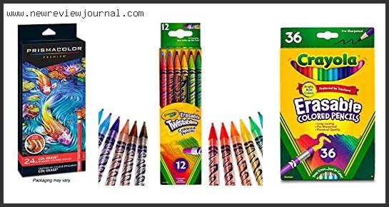 Top 10 Best Erasable Colored Pencils – Available On Market