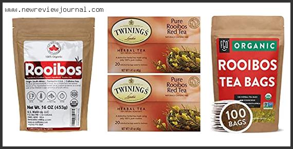 Top 10 Best Rooibos Tea With Expert Recommendation