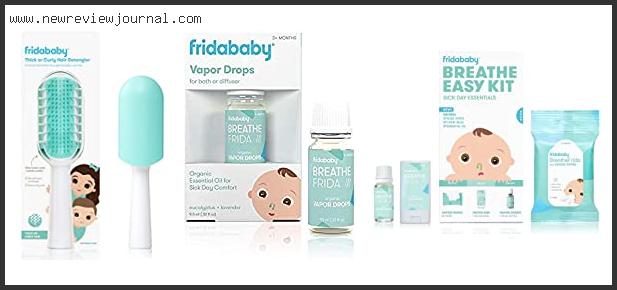 Top 10 Best Fridababy Products Reviews With Products List