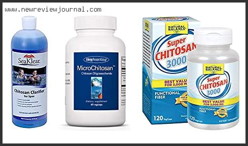 Top 10 Best Chitosan Reviews With Scores