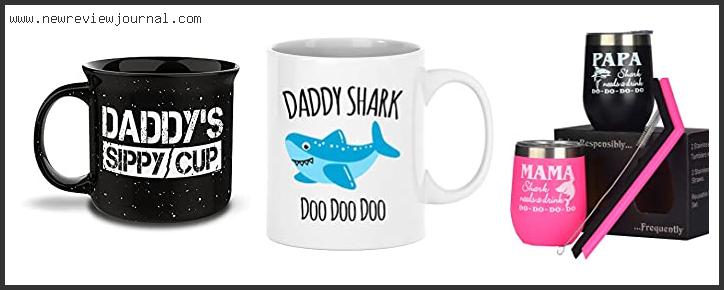 Top 10 Best Daddy Mug Reviews With Products List