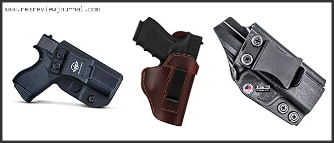 Top 10 Best Iwb Holsters For Glock 43 Reviews With Products List