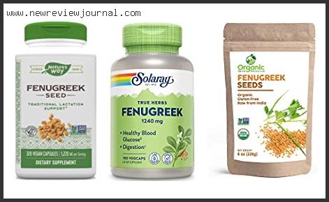Top 10 Best Fenugreek With Buying Guide