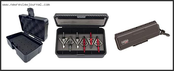 Top 10 Best Broadhead Case Reviews With Products List