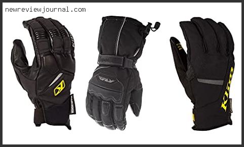 Buying Guide For Best Klim Snowmobile Gloves Reviews For You