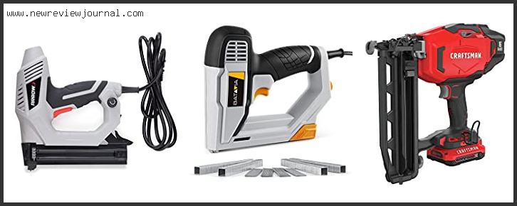 Top 10 Best Electric Nail Gun – To Buy Online