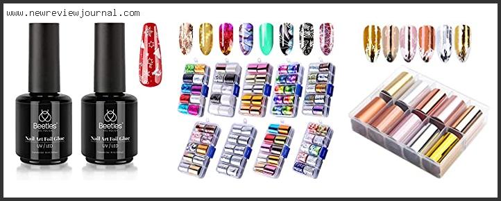 Top 10 Best Nail Foils – Available On Market