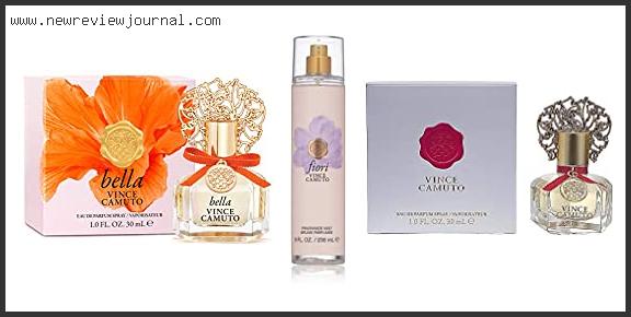 Top 10 Best Vince Camuto Perfume With Expert Recommendation