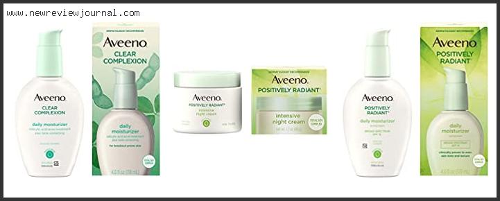 Top 10 Best Aveeno Moisturizer For Face – Available On Market
