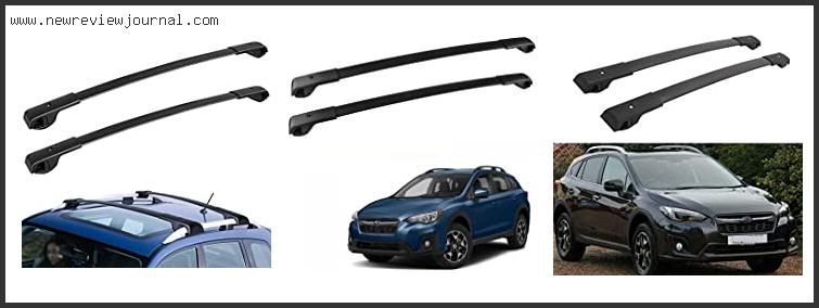 Top 10 Best Cross Bars For Subaru Crosstrek Reviews For You