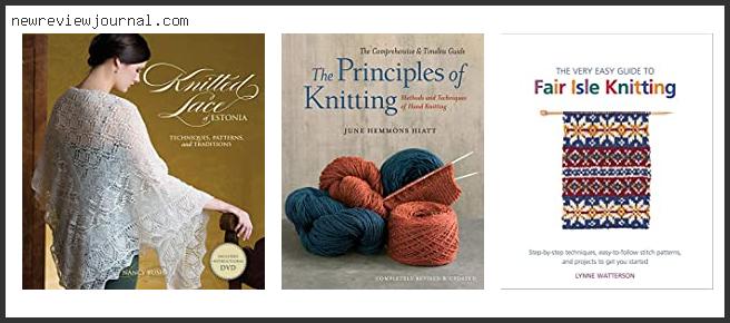 Buying Guide For Best Knitting Technique Books Based On User Rating