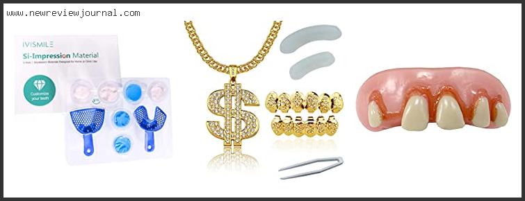 Top 10 Best Fake Grillz Teeth With Expert Recommendation