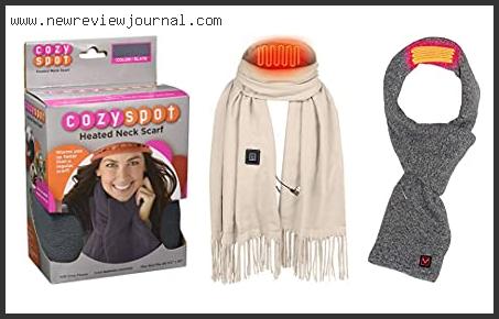 Top 10 Best Heated Scarves – Available On Market