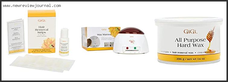 Top 10 Best Gigi Wax With Expert Recommendation