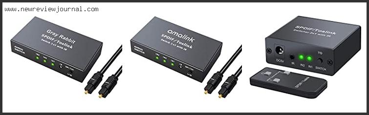 Top 10 Best Toslink Switch With Expert Recommendation