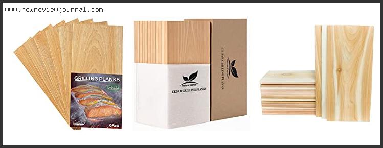 Top 10 Best Cedar Grilling Planks – To Buy Online