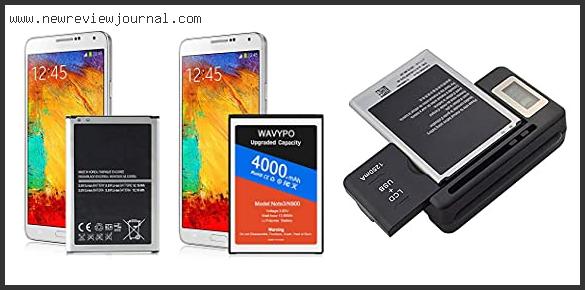 Top 10 Best Replacement Battery For Note 3 With Expert Recommendation