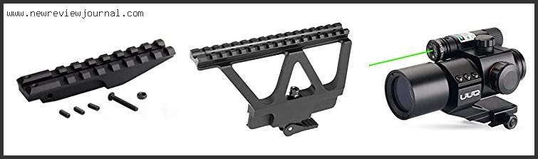 Top 10 Best Scope Mount For Ak47 Based On User Rating