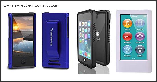 Top 10 Best Case For Ipod Nano 7th Generation With Expert Recommendation