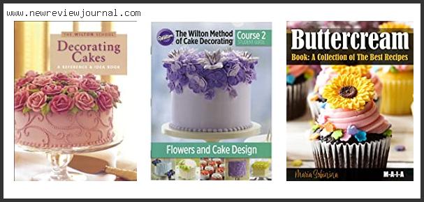 Top 10 Best Cake Decorating Books With Expert Recommendation