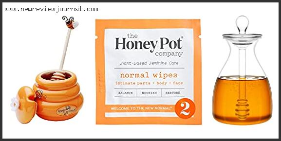 Top 10 Best Honey Pots – Available On Market