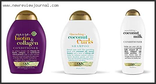 Top 10 Best Ogx Conditioner For Curly Hair Based On User Rating