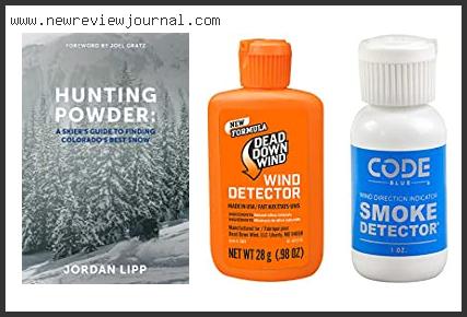 Top 10 Best Wind Direction Powder For Hunting Based On Scores