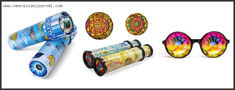 Top 10 Best Kaleidoscope Reviews For You