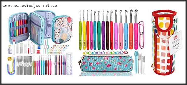 Top 10 Best Crochet Hook Case Reviews For You