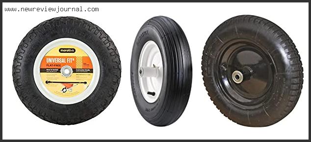 Top 10 Best Wheelbarrow Tire Reviews With Scores