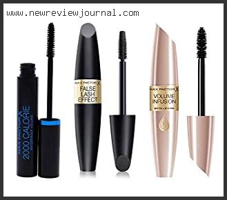 Top 10 Best Max Factor Mascara Based On User Rating