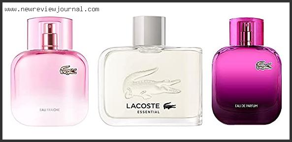 Top 10 Best Lacoste Perfume For Her – Available On Market