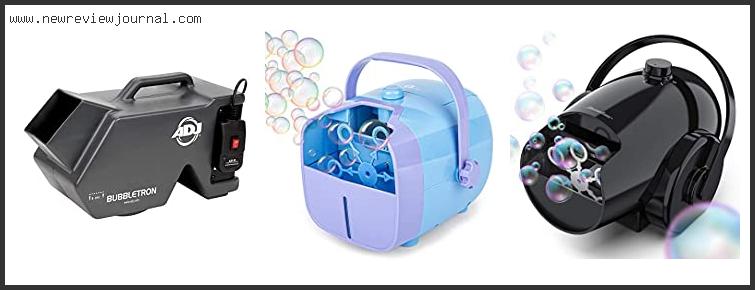 Top 10 Best Bubble Machine For Parties Reviews With Products List