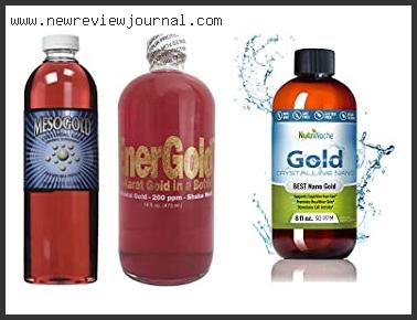 Top 10 Best Colloidal Gold With Expert Recommendation