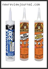 Deals For Best Outdoor Waterproof Caulking Reviews With Products List