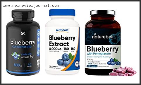 Top 10 Best Blueberry Supplement With Buying Guide