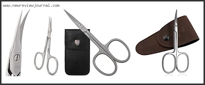 Top 10 Best Cuticle Scissors Based On Scores