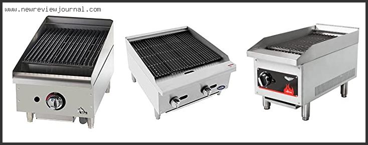 Top 10 Best Commercial Charbroiler Reviews With Products List