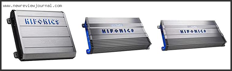 Top 10 Best Hifonics Amp With Expert Recommendation
