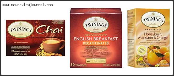 Top 10 Best Twining Tea Based On Customer Ratings