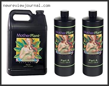 Buying Guide For Best Fertilizer For Mother Plants Reviews With Products List