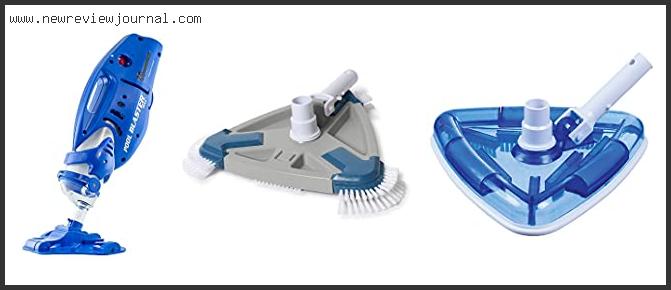 Top 10 Best Pool Vacuum Head With Expert Recommendation