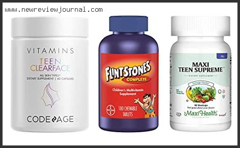 Top 10 Best Vitamins For Teenagers Reviews With Scores