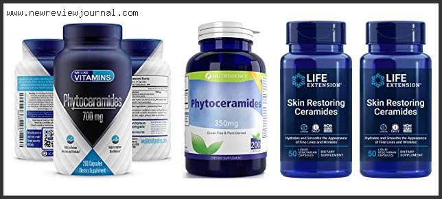 Top 10 Best Phytoceramides With Expert Recommendation