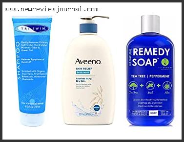 Top 10 Best Body Wash To Remove Chlorine – To Buy Online