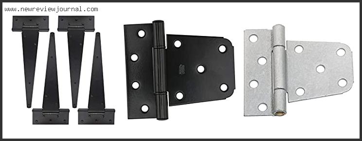 Top 10 Best Hinges For Heavy Wood Gate Reviews With Products List