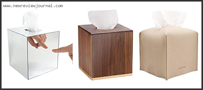 Top 10 Best Tissue Box Cover In [2024]
