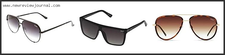 Top 10 Best Quay Sunglasses Based On User Rating