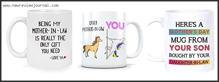 Top 10 Best Mother In Law Mug Based On Scores