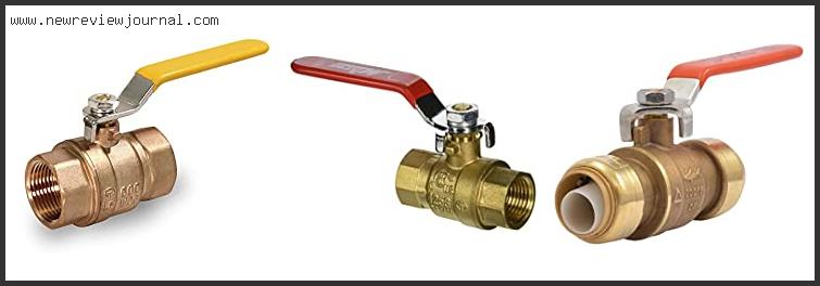 Top 10 Best Ball Valve With Expert Recommendation